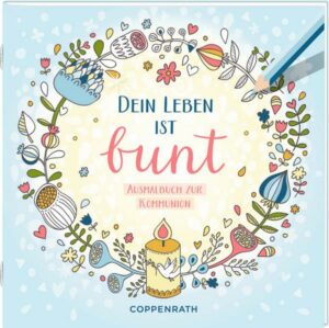 Ausmalbuch - Dein Leben ist bunt