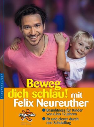 Beweg dich schlau! mit Felix Neureuther