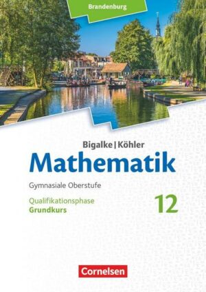 Bigalke/Köhler: Mathematik - Brandenburg - Ausgabe 2019 - 12. Schuljahr