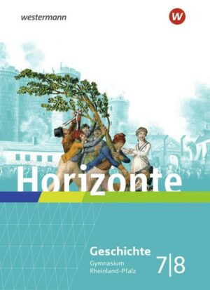 Horizonte / Horizonte - Geschichte für Gymnasien in Rheinland-Pfalz - Ausgabe 2022