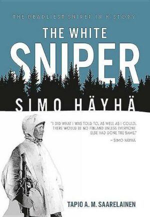 The White Sniper: Simo Häyhä