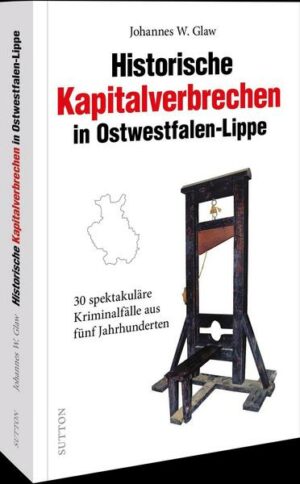 Historische Kapitalverbrechen in Ostwestfalen-Lippe