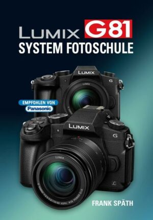 LUMIX G81  System Fotoschule