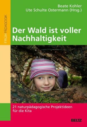 Der Wald ist voller Nachhaltigkeit