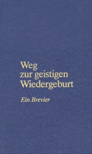 Weg zur geistigen Wiedergeburt