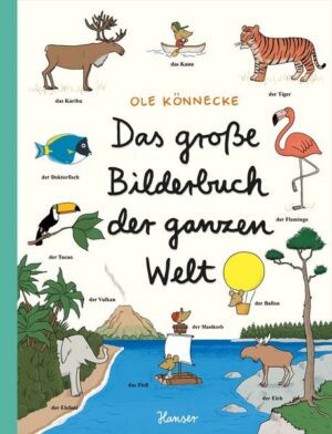 Das große Bilderbuch der ganzen Welt