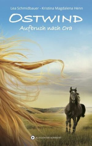 Aufbruch nach Ora / Ostwind Bd.3