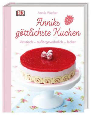 Anniks göttlichste Kuchen