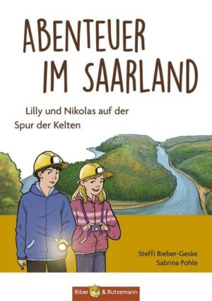 Abenteuer im Saarland - Lilly und Nikolas auf der Spur der Kelten