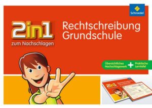 2 in 1 zum Nachschlagen - Rechtschreibung. Grundschule