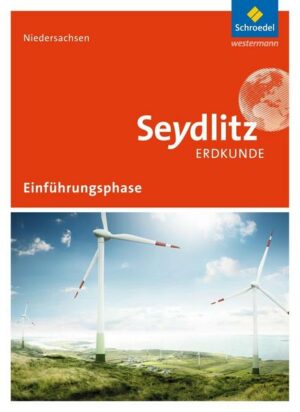 Seydlitz Erdkunde / Seydlitz Erdkunde - Ausgabe 2017 für die Einführungsphase in Niedersachsen