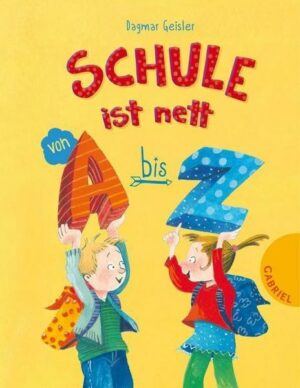 Schule ist nett von A bis Z