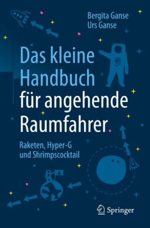 Das kleine Handbuch für angehende Raumfahrer