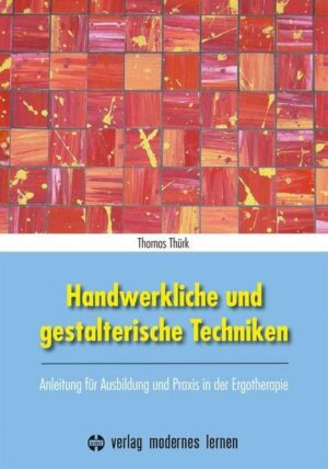 Handwerkliche und gestalterische Techniken