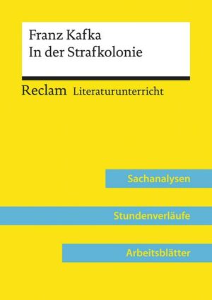 Franz Kafka: In der Strafkolonie (Lehrerband)