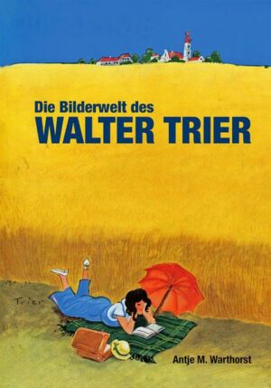 Die Bilderwelt des Walter Trier