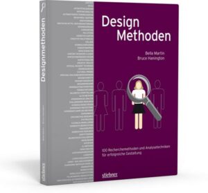 Designmethoden - 100 Recherchemethoden und Analysetechniken für erfolgreiche Gestaltung