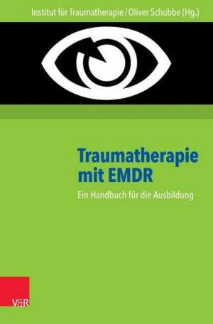 Traumatherapie mit EMDR: Handbuch und DVD