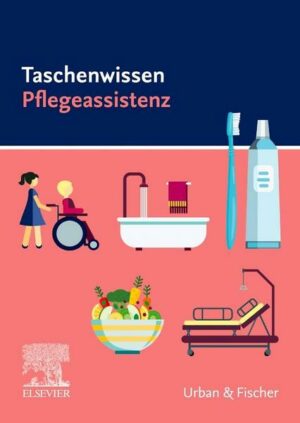 Taschenwissen Pflegeassistenz