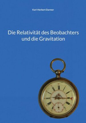 Die Relativität des Beobachters und die Gravitation