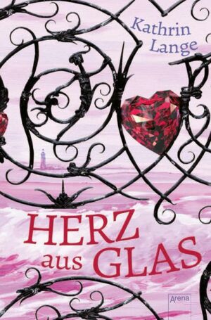 Herz aus Glas / Herz-Trilogie Bd. 1