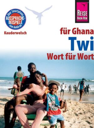 Reise Know-How Sprachführer Twi für Ghana - Wort für Wort