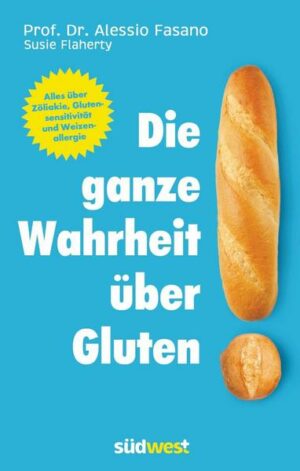 Die ganze Wahrheit über Gluten