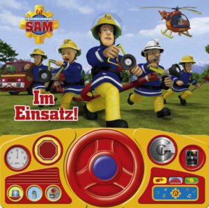 Im Einsatz! - Soundbuch - Feuerwehrmann Sam - Pappbilderbuch mit beweglichem Lenkrad und 13 lustigen Geräuschen für Kinder ab 3 Jahren