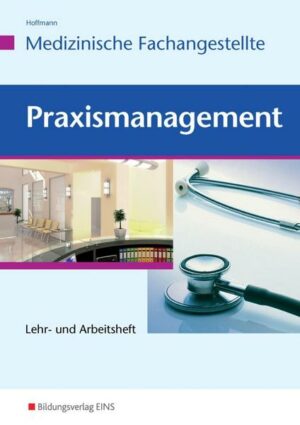 Praxismanagement / Praxismanagement - Medizinische Fachangestellte