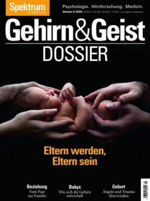 Gehirn&Geist Dossier - Eltern werden