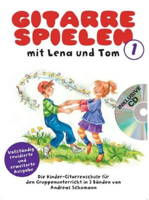 Gitarre Spielen mit Lena und Tom - Band 1 CD-Edition