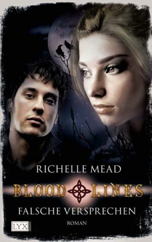 Falsche Versprechen / Bloodlines Bd.1