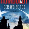 Humboldt und der weiße Tod