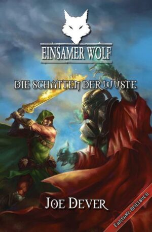 Die Schatten der Wüste / Einsamer Wolf Bd.5