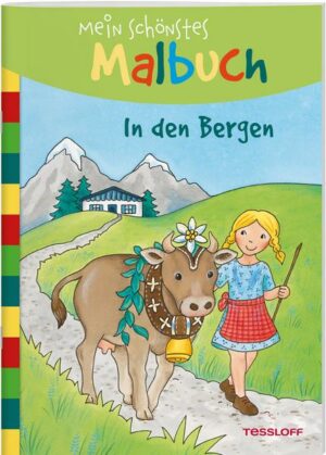 Mein schönstes Malbuch. In den Bergen