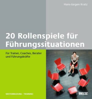 20 Rollenspiele für Führungssituationen