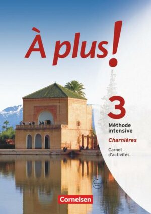 À plus ! Méthode intensive - Band 3 (Charnières)