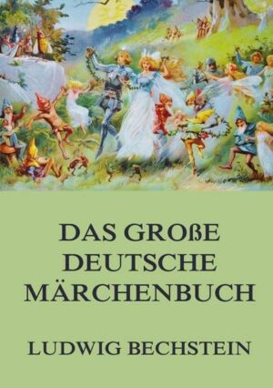Das große deutsche Märchenbuch
