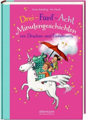 3-5-8 Minutengeschichten von Drachen und Einhörnern