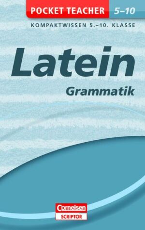 Pocket Teacher Latein - Grammatik 5.-10. Klasse