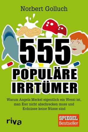 555 populäre Irrtümer