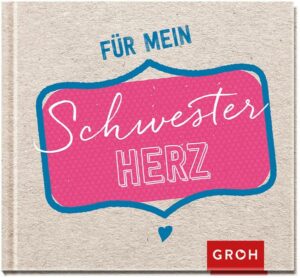 Für mein Schwesterherz