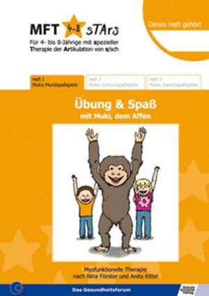 MFT 4-8 Stars - Für 4- bis 8-Jährige mit spezieller Therapie der Artikulation von s/sch - Übung & Spaß mit Muki