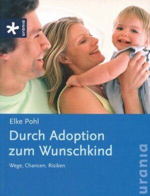 Durch Adoption zum Wunschkind