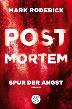 Post Mortem - Spur der Angst / Post Mortem Reihe Bd. 4