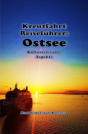 Kreuzfahrt Reisefuehrer: Faszination Ostsee