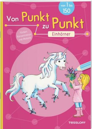 Von Punkt zu Punkt. Einhörner