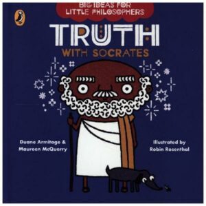 Big Ideas for Little Philosophers: Truth with Socrates