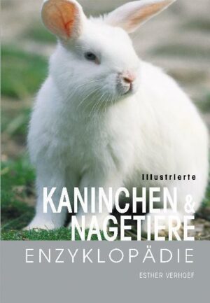 Illustrierte Kaninchen- und Nagetiere-Enzyklopädie