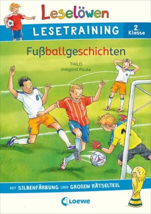 Leselöwen Lesetraining 2. Klasse - Fußballgeschichten
